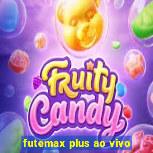 futemax plus ao vivo